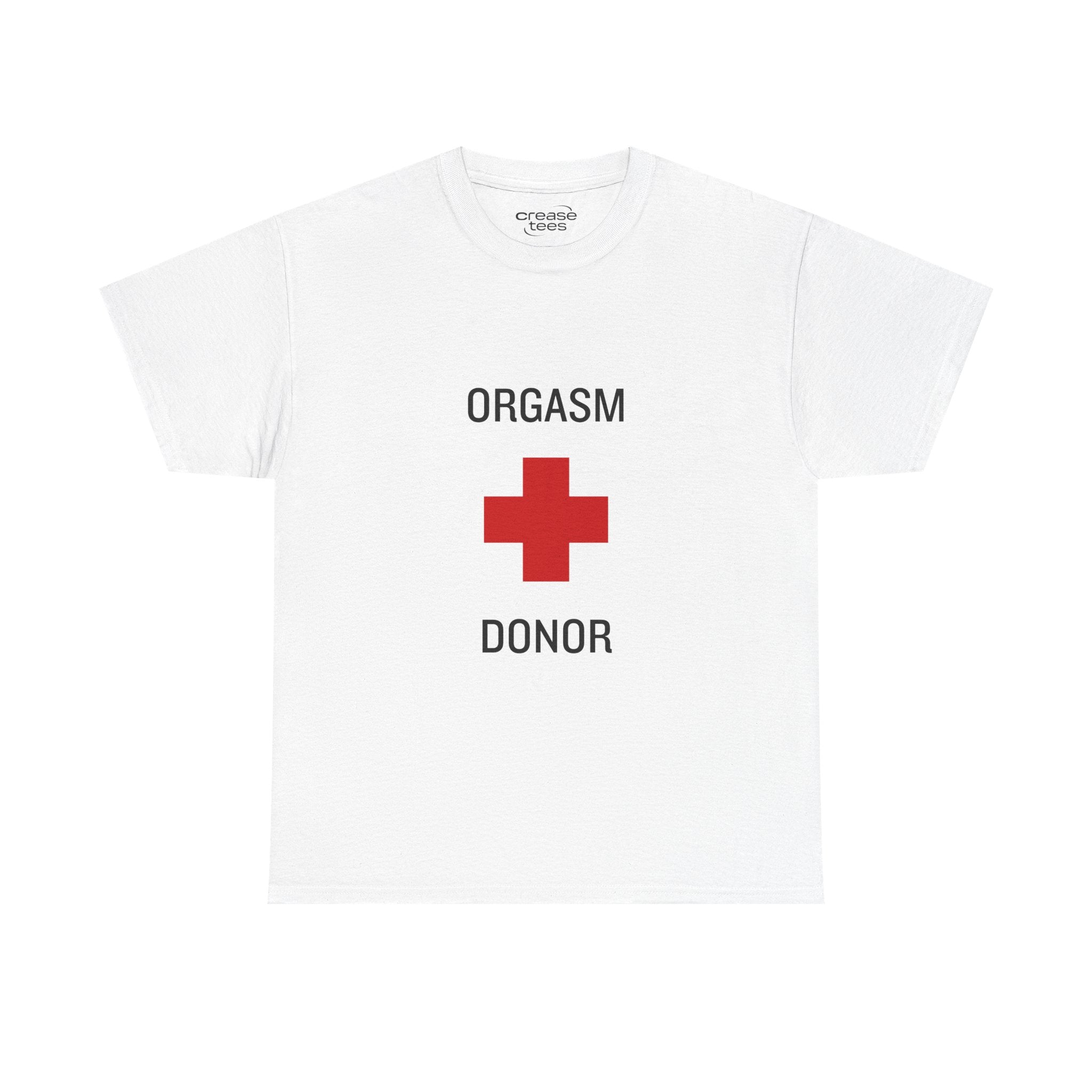Orgasm Donor T-Shirt