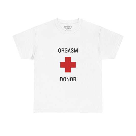 Orgasm Donor T-Shirt